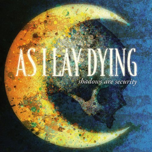 As I Lay Dying SHADOWS ARE SECURITY