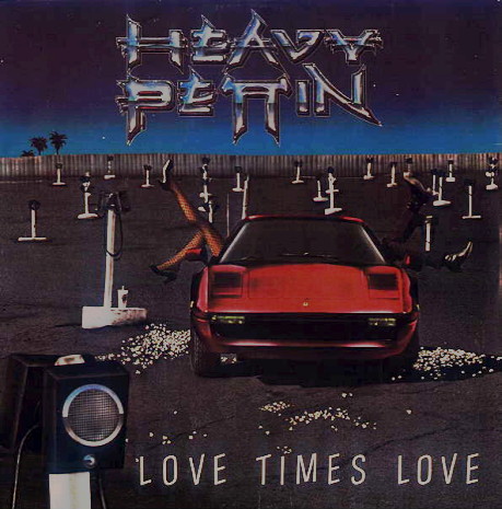 Heavy Pettin - Love Times Love