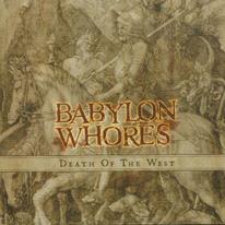 Babylon Whores - Death Of The West