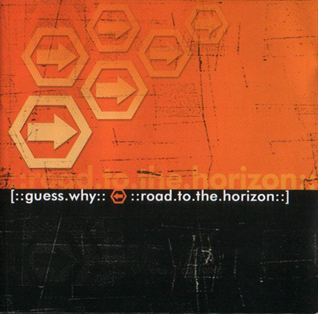 Guess Why - Road To The Horizon