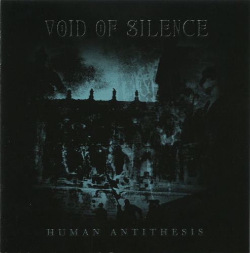 Void of Silence  - Human Antithesis