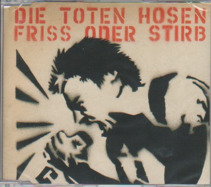 Die Toten Hosen - Friss oder Stirb