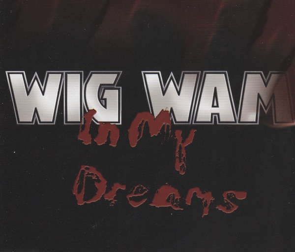 Wig Wam - In My Dreams