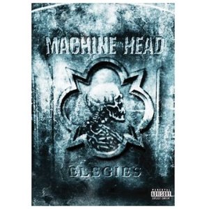 Machine Head - Elegies