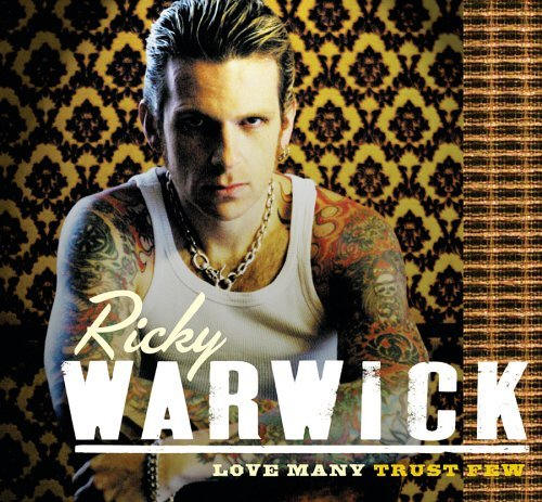 Ricky Warwick - Love Many Trust Few