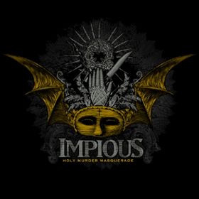 Impious - Holy Murder Masquerade