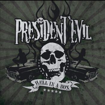 President Evil - Hell In A Box