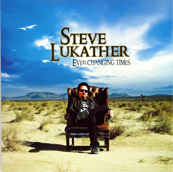 Steve Lukather - Ever Changing Times