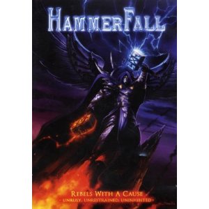 Hammerfall - Rebels with a Cause: Unruly, Unrestrained, Uninhibited