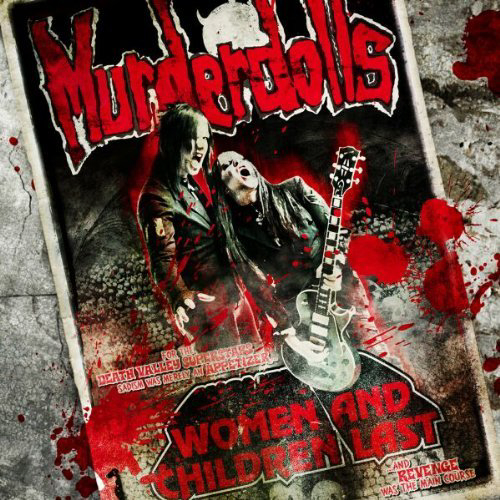 Murderdolls - Woman And Children Last