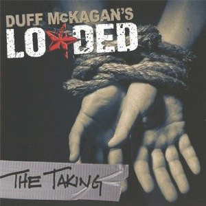 Duff McKagans Loaded - The Taking Cover