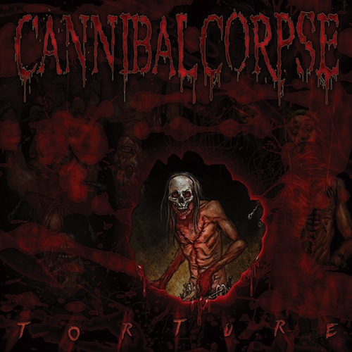 Cannibal Corpse Torture Cover