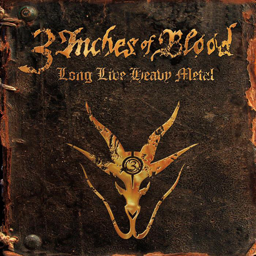 3 Inches Of Blood Long Live Heavy Metal Cover