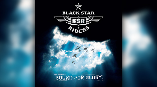 Black Star Riders - Bound For Glory
