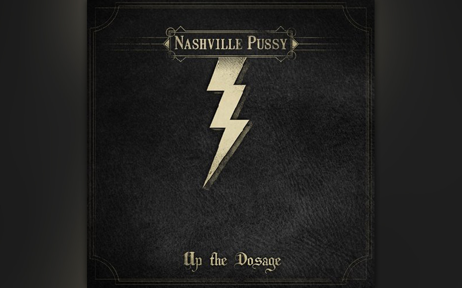 Nashville Pussy - Up The Dosage