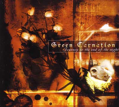 Green Carnation- Journey To The End Of The Night