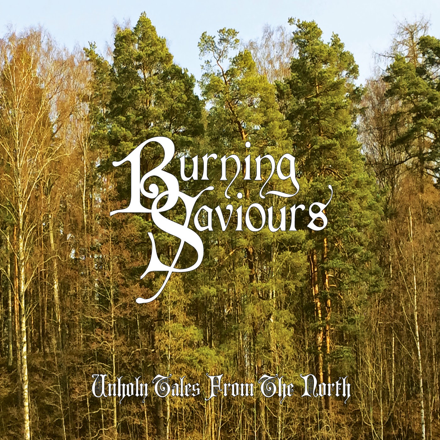 Die neuen Metal-Alben im Januar 2015 - Burning Saviours UNHOLY TALES FROM THE NORTH