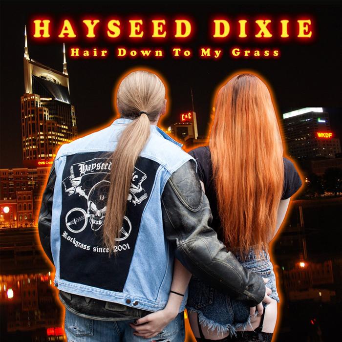 Die neuen Metal-Alben im Januar 2015 - Hayseed Dixie HAIR DOWN TO MY GRASS