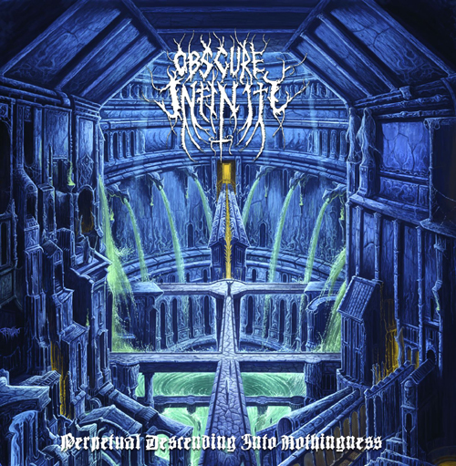 Die neuen Metal-Alben im Januar 2015 - Obscure Infinity PERPETUAL DESCENDING INTO NOTHINGNESS