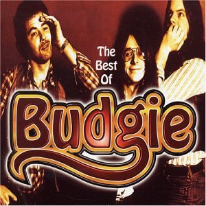 Welches ist das neueste Album in deiner Sammlung?
Budgie BEST OF BUDGIE, eine harte Band aus Wales. Metallica haben ‘Breadf