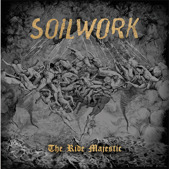 Soilwork THE RIDE MAJESTIC