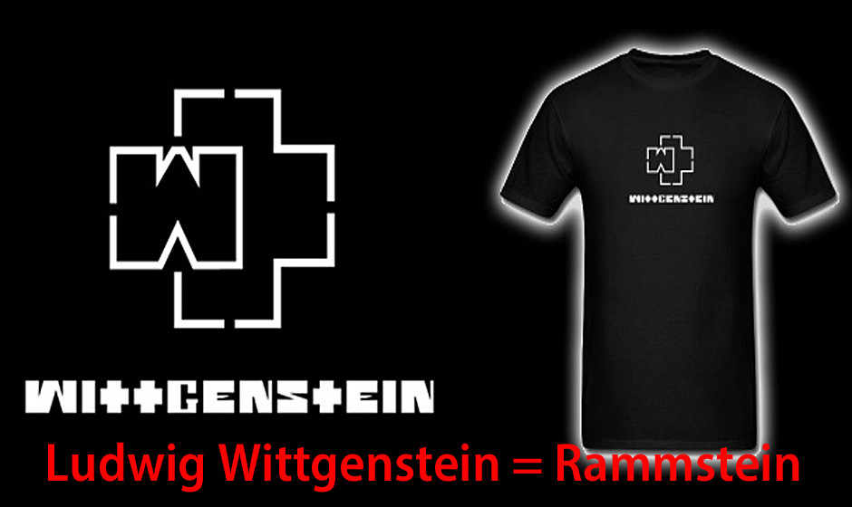 Ludwig Wittgenstein = Rammstein