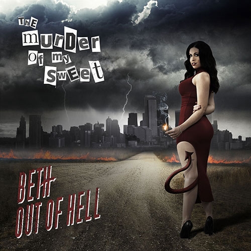 Murder Of My Sweet, The BETH OUT OF HELL