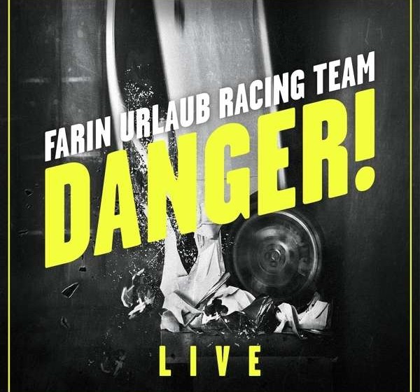 Farin Urlaub Racing Team DANGER!