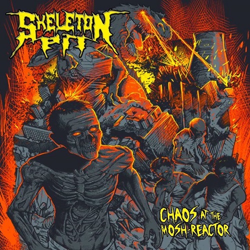 Skeleton Pit CHAOS AT THE MOSH-REACTOR