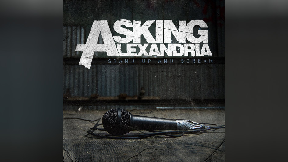 BONUS 3: Asking Alexandria: STAND UP AND SCREAM (2009)