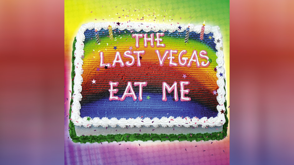 Last Vegas, The EAT ME