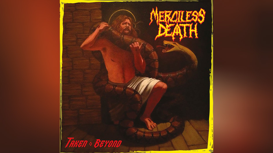 Merciless Death TAKEN BEYOND