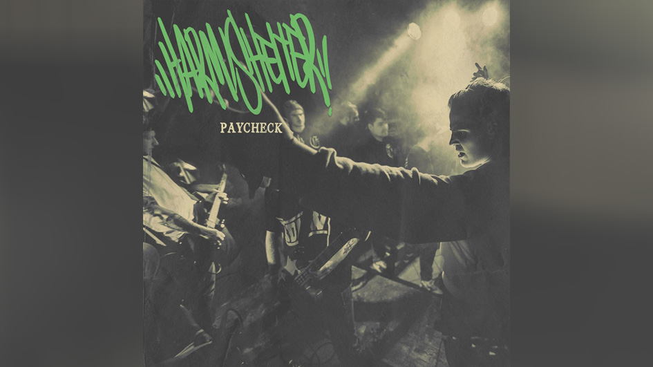 Harm/Shelter PAYCHECK