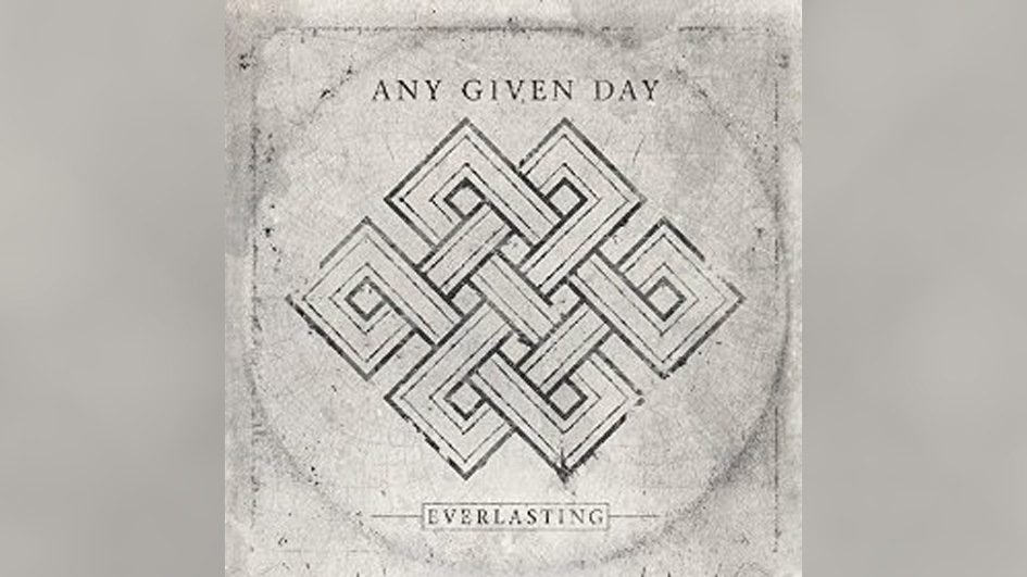 Any Given Day EVERLASTING