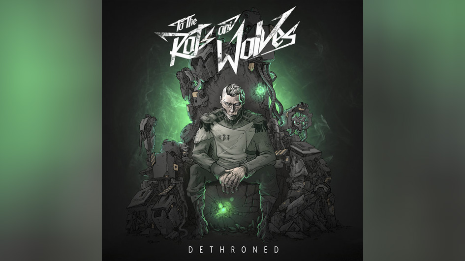 To The Rats And Wolves DETHRONED