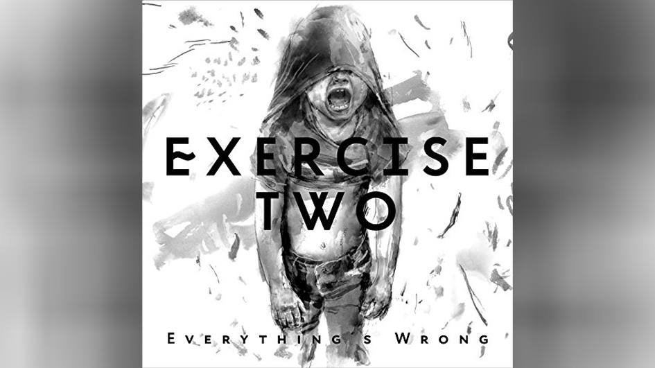 Exercise Two EVERYTHING’S WRONG