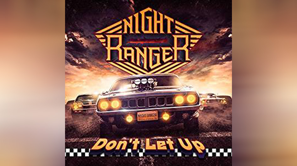 Night Ranger DON’T LET UP