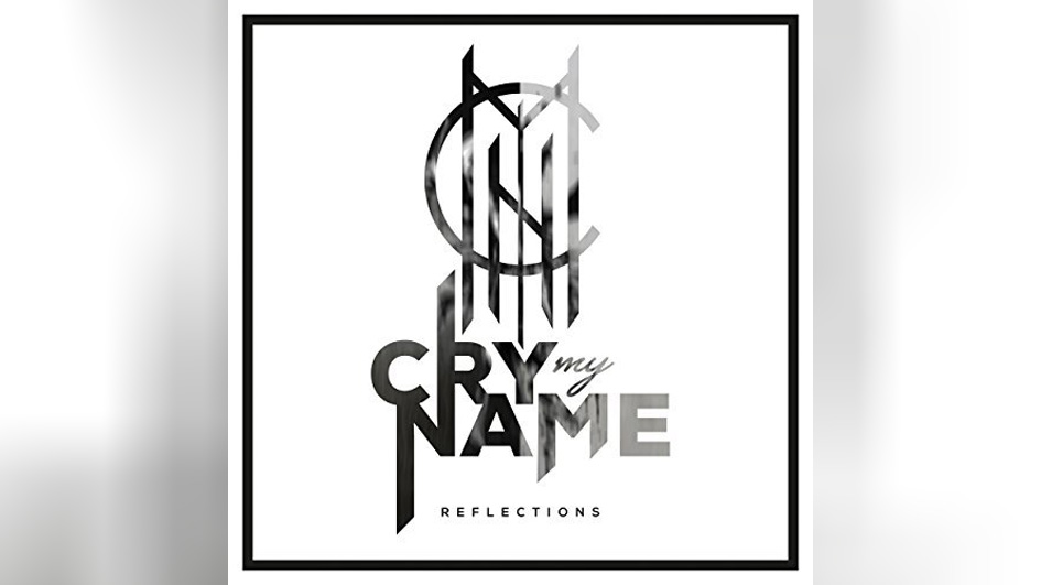 Cry My Name REFLECTIONS