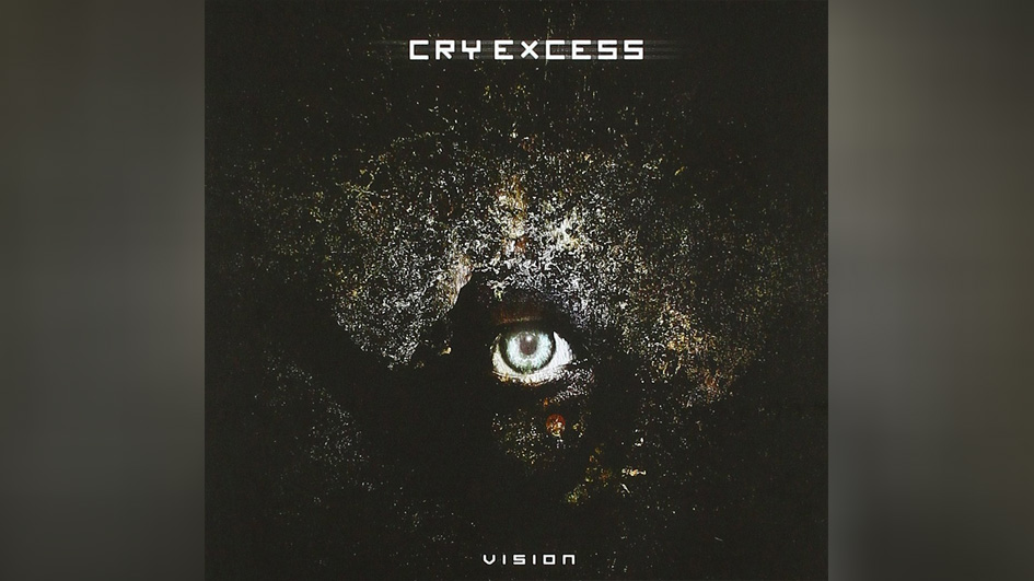 Cry Excess VISION