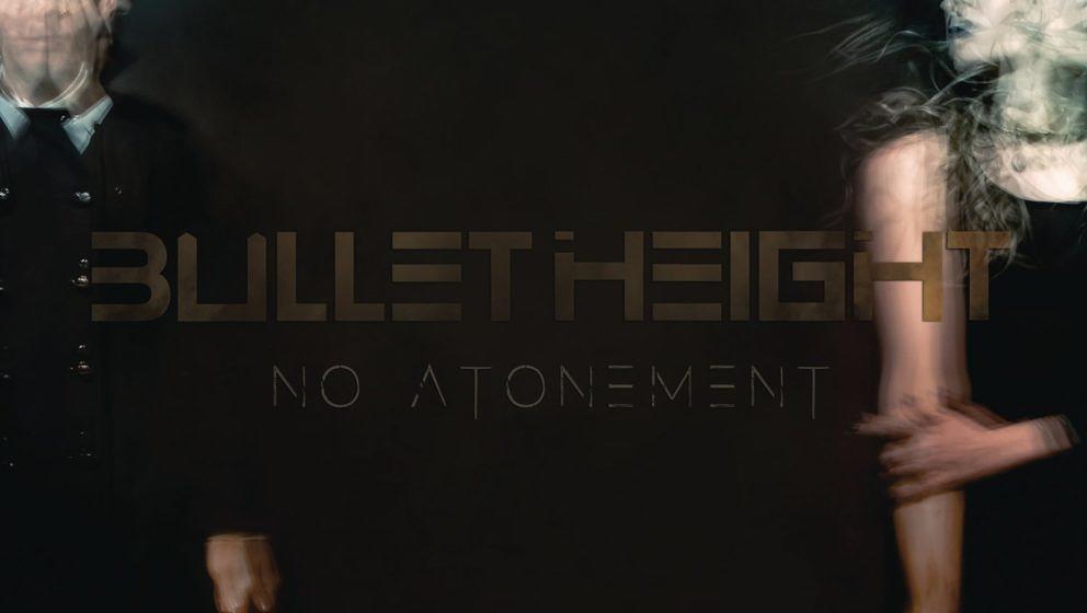 Bullet Height NO ATONEMENT