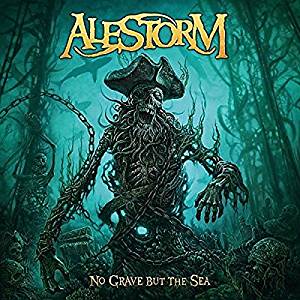 Alestorm NO GRAVE BUT THE SEA