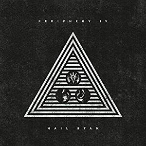 Periphery PERIPHERY IV: HAIL STAN