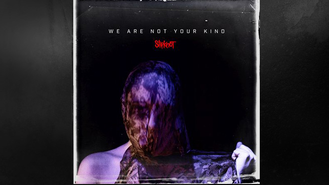 Slipknot-Cover: WE ARE NOT YOUR KIND