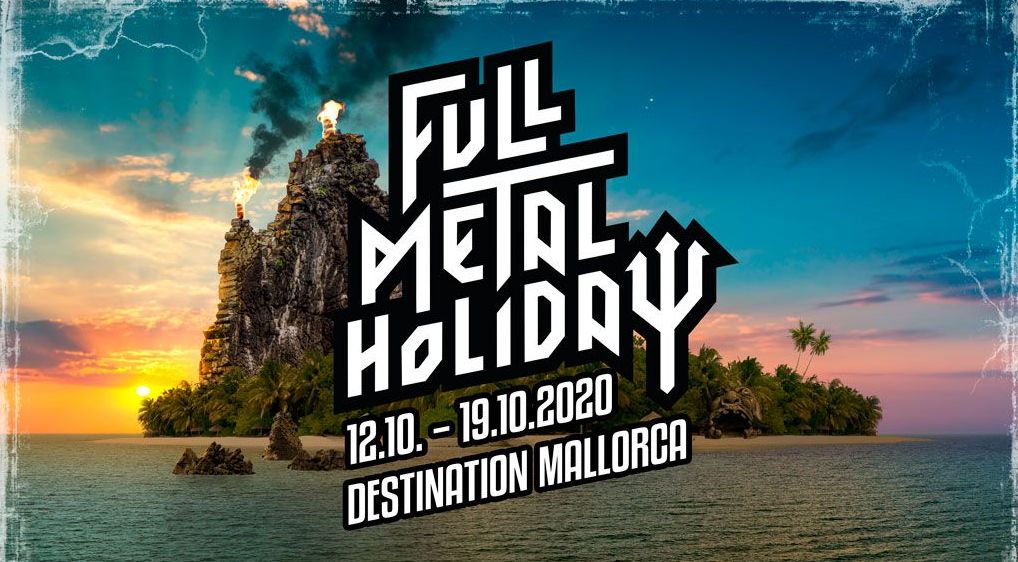Full Metal Holiday 2020 Alle Infos zum Festival auf Mallorca