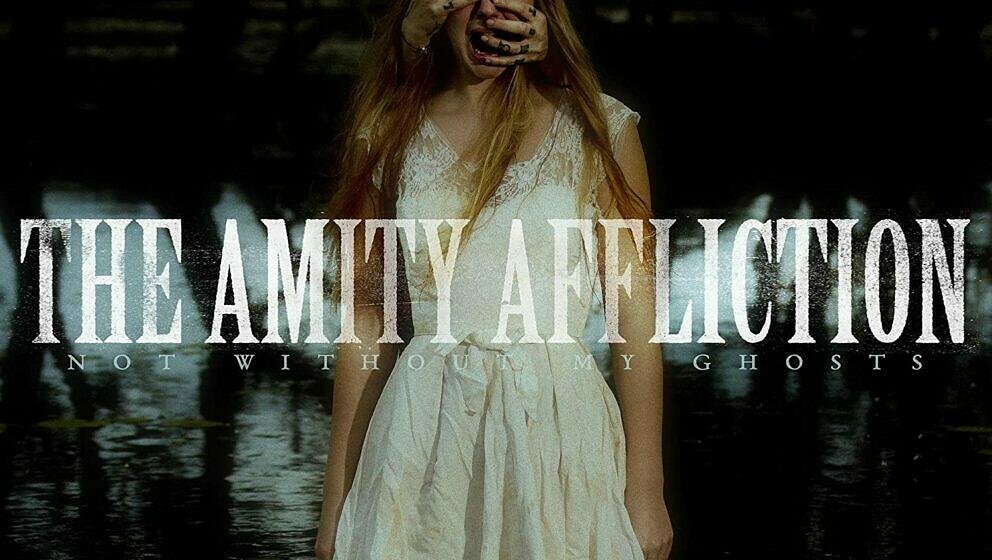 7. The Amity Affliction
NOT WITHOUT MY GHOSTS